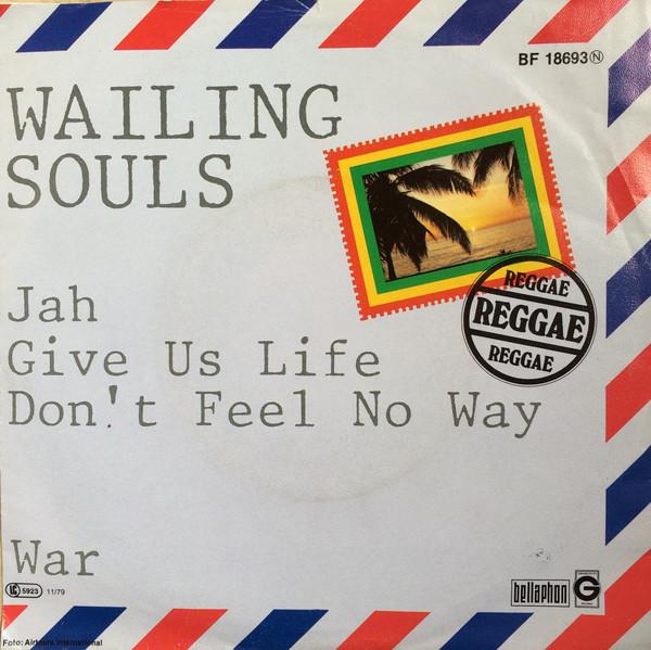 Cover for Jah Give Us Life (Don't Feel No Way) by The Wailing Souls